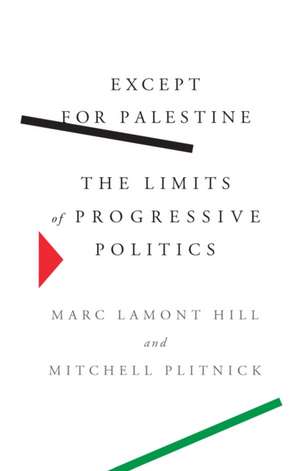 Except for Palestine de Marc Lamont Hill