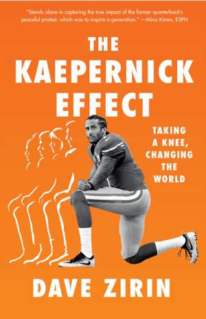 The Kaepernick Effect de Dave Zirin