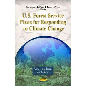 U.S. Forest Service Plans for Responding to Climate Change de Christopher B. Dunn