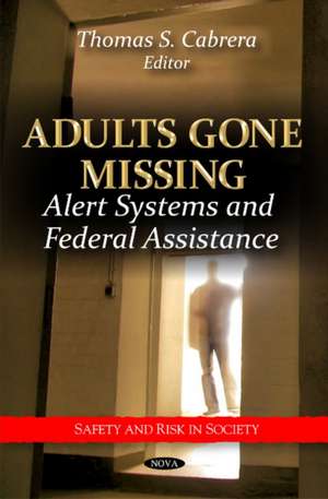 Adults Gone Missing de Thomas S. Cabrera