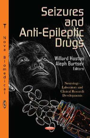 Seizures & Anti-Epileptic Drugs de Willard Hosten