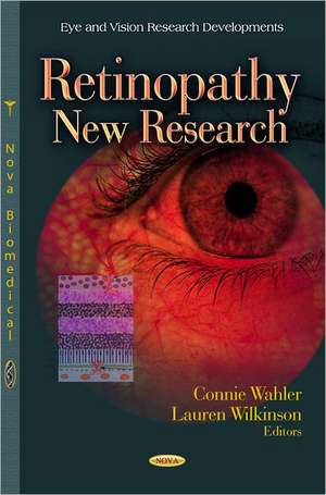 Retinopathy: New Research de Connie Wahler