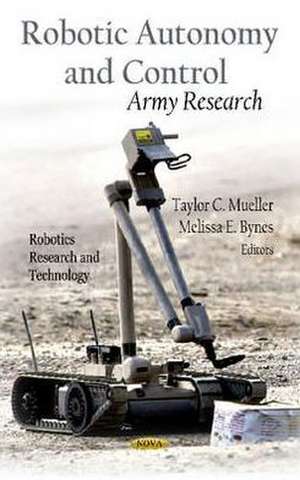 Robotic Autonomy and Control de Taylor C. Mueller