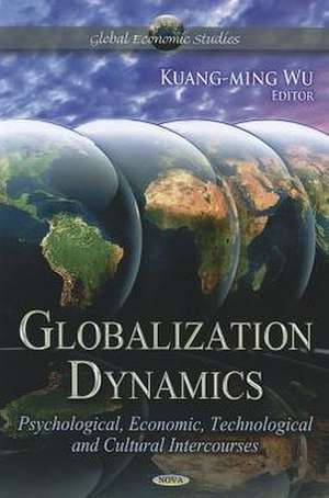 Globalization Dynamics de Kuang-ming Wu