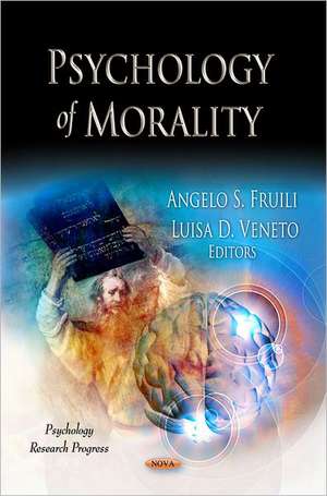 Psychology of Morality de Angelo S. Fruili