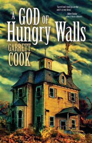 A God of Hungry Walls de Garrett Cook