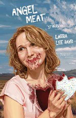 Angel Meat de Laura Lee Bahr