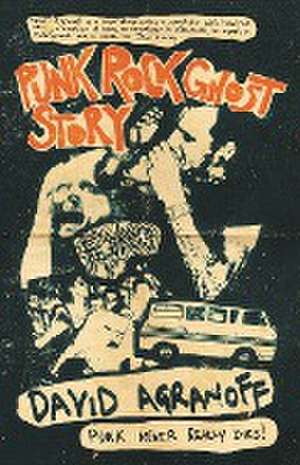 Punk Rock Ghost Story de David Agranoff