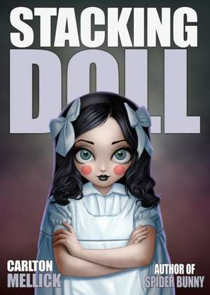 Stacking Doll de Carlton Mellick III