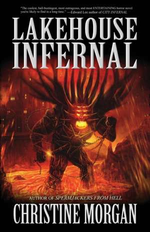 Lakehouse Infernal de Christine Morgan