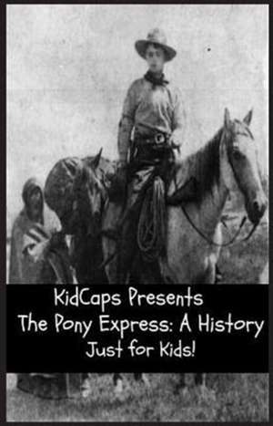 The Pony Express de Kidcaps