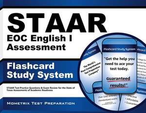 Staar Eoc English I Assessment Flashcard Study System: Staar Test Practice Questions and Exam Review for the State of Texas Assessments of Academic Re de Staar Exam Secrets Test Prep Team