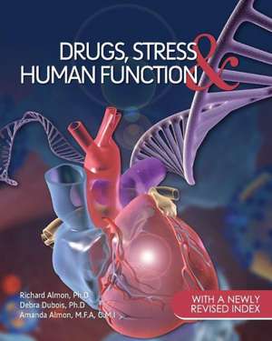 Drugs, Stress, and Human Function de Richard Almon