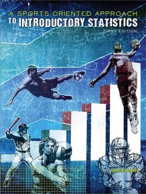 A Sports-Oriented Approach to Introductory Statistics de Andrew Wiesner