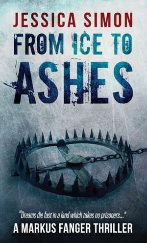 From Ice to Ashes de Jessica Simon