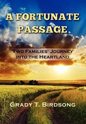 A Fortunate Passage de Grady T. Birdsong