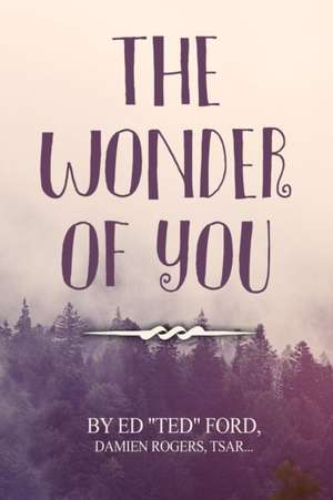 The Wonder of You de Ed Ted Ford