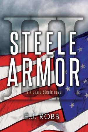 Steele Armor de E. J. Robb