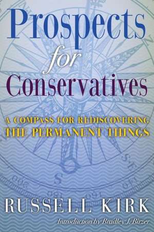 Prospects for Conservatives de Russell Kirk