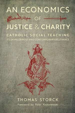 An Economics of Justice and Charity de Thomas Storck