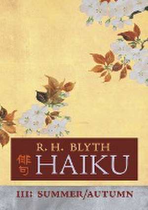 Haiku (Volume III) de R. H. Blyth