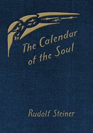 The Calendar of the Soul de Rudolf Steiner