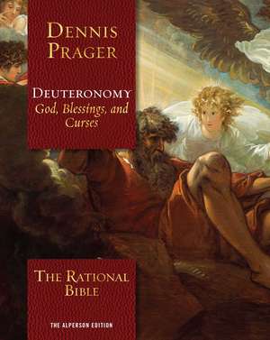 The Rational Bible: Deuteronomy de Dennis Prager