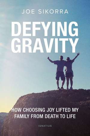 Defying Gravity de Joe Sikorra