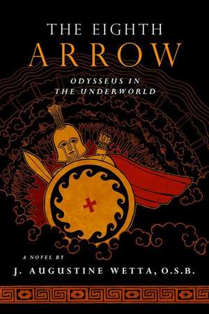 The Eighth Arrow de J Augustine Wetta