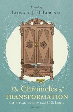 Chronicles of Transformation de Leonard J Delorenzo