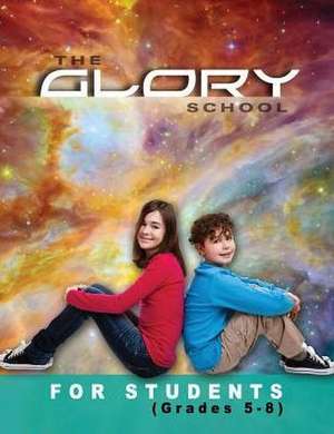 The Glory School for Students de Carol Koch