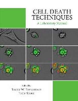 Cell Death Techniques: A Laboratory Manual de Ricky Johnstone