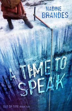 A Time to Speak (Out of Time Series Book 2) de Nadine Brandes