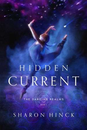 Hidden Current de Sharon Hinck