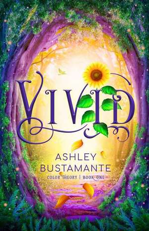 Vivid de Ashley Bustamante