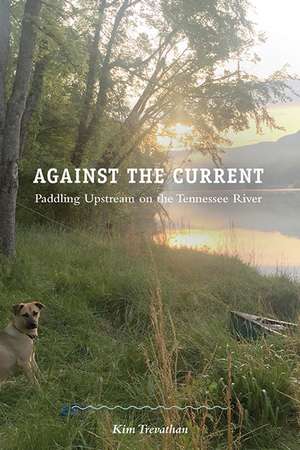 Against the Current de Kim Trevathan