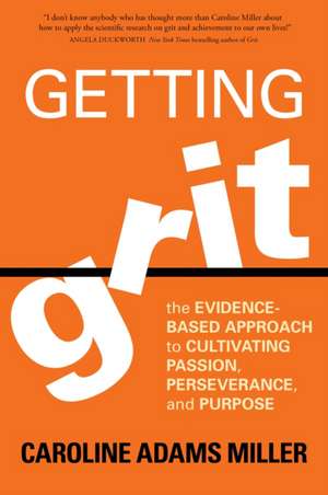 Getting Grit de Caroline Adams Miller