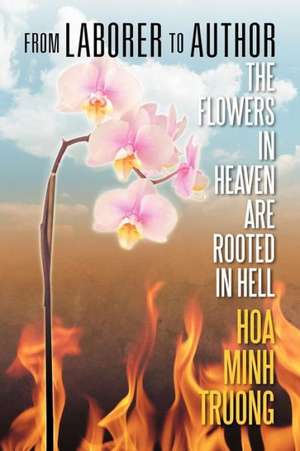 From Laborer to Author de Hoa Minh Truong