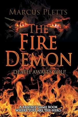 The Fire Demon de Marcus Pletts