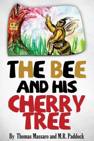 The Bee and His Cherry Tree de Thomas Massaro