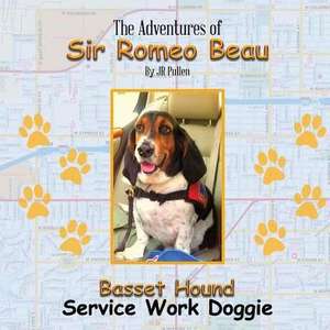 The Adventures of Sir Romeo Beau de Jr Pullen