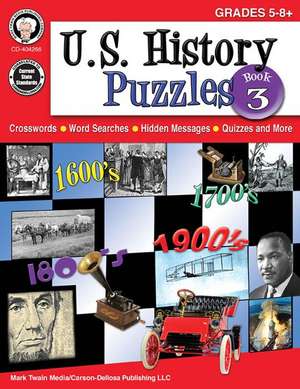 U.S. History Puzzles, Book 3, Grades 5 - 8 de Mark Twain Media