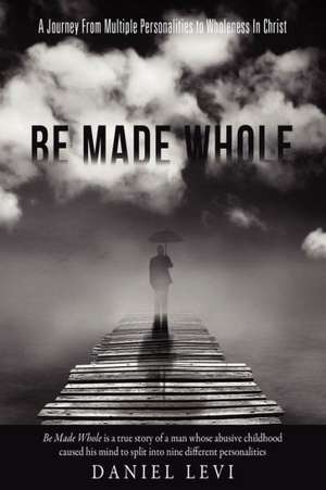 Be Made Whole de Daniel Levi