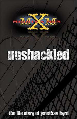 Unshackled de Jonathan Byrd