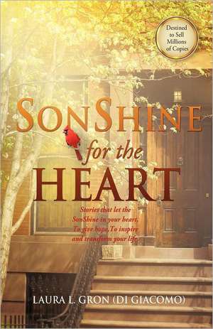 Sonshine for the Heart de Laura L. Gron (Di Giacomo)