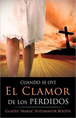 Cuando Se Oye El Clamor de Los Perdidos: Wuthering Heights de Gladys Maria Sotomayo Booth