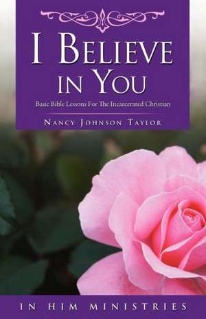 I Believe in You de Nancy Johnson Taylor