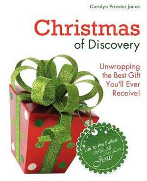 Christmas of Discovery de Carolyn Priester Jones