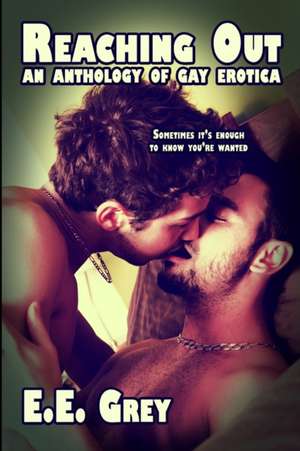 Reaching Out de E. E. Grey