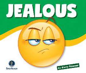 Learning about Emotions: Jealous de Kerry Dinmont